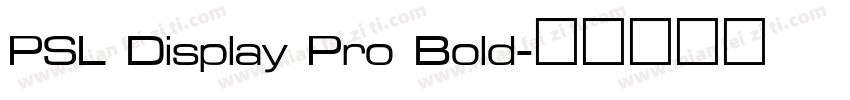 PSL Display Pro Bold字体转换